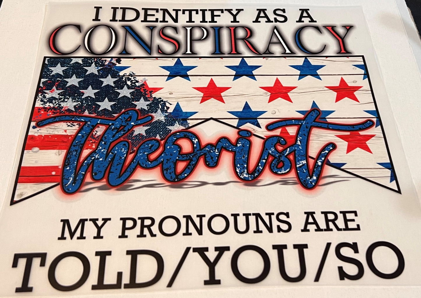 "I Identify as a Conspiracy Theorist" T-shirt