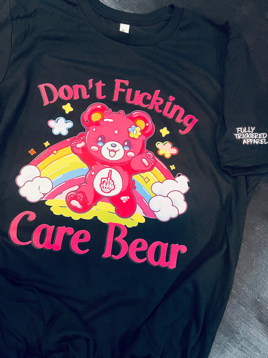 “Don’t F*cking Care Bear” T-shirt